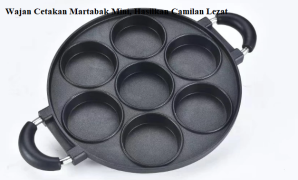 Wajan Cetakan Martabak Mini, Hasilkan Camilan Lezat Wajan Cetakan Martabak Mini, Hasilkan Camilan Lezat